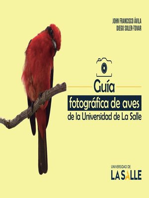 cover image of Guía fotográfica de aves de la Universidad de La Salle
